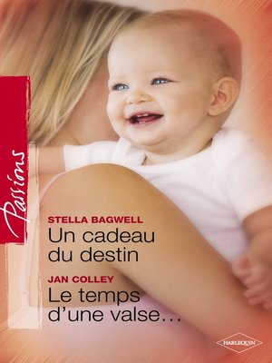 cover image of Un cadeau du destin--Le temps d'une valse (Harlequin Passions)